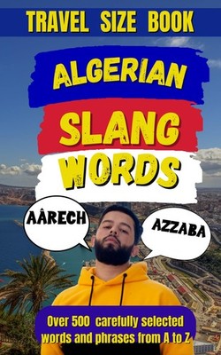 Algerian Slang Dictionary Laugh, Learn, and Speak Algerian Slang a Pro Travel...