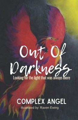 Out of Darkness: Looking for the light that was always there (No Apologies s...