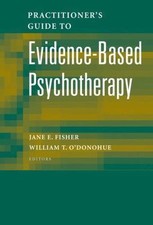 Practitioners Guide to Evidence-Based Psychot...