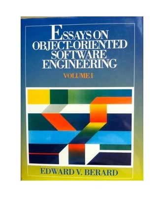 Essays on Object-Oriented Software Engineering, Bernard, Edward V.