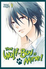 That Wolf-Boy Is Mine! Omnibus 1 (Vol. 1-2) by Yoko Nogiri (English) Paperback B