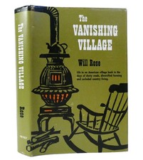 Will Rose THE VANISHING VILLAGE