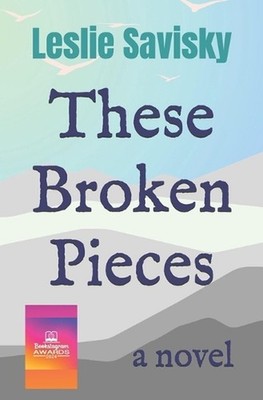 These Broken Pieces by Leslie Savisky Paperback Book