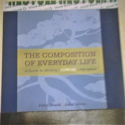 The Composition of Everyday Life, Concise (w/ MLA9E and APA7E Updates) - pap...