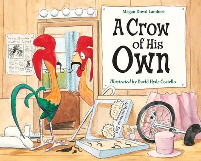 A Crow of His Own by Lambert, Megan Dowd [Hardcover]