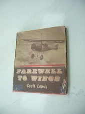 Farewell to Wings by Cecil Lewis. Used book good condition, dust jacket fair.