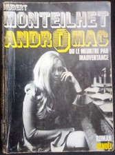 Andromac Hubert Monteilhet éditions Denoël 1968