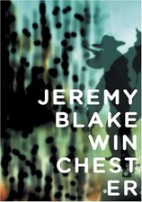 JEREMY BLAKE: WINCHESTER By Mitchell Schwarzer & Benjamin Weil **Excellent**