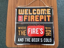 Garden Metal Plaque Welcome To The Firepit. Garden Sign.  Excellent Condition.