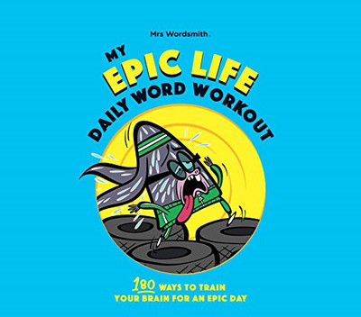 My Epic Life - Daily Word Workout: Daily Word Workout - Mrs Wordsmith