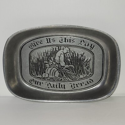 Tray Pewter Wilton Columbia PA USA Nine by Six Give Us This Day Our Daily Bread