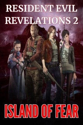 Everton - Resident Evil Revelations 2 Island of Fear - Neues Taschenbuch - J555z