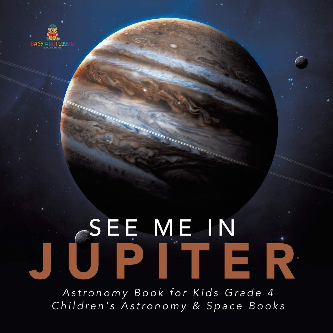 9781541953352 See Me in Jupiter | Astronomy Book for Kids Grade ...& Space Books