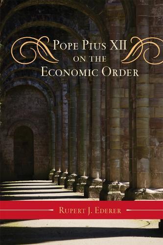 Thumbnail - Rupert J. Ederer Pope Pius Xii On The Economic Order (gebundene