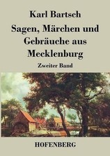 Sagen, Mrchen und Gebruche aus Mecklenburg: Zweiter Band by Karl Bartsch (German