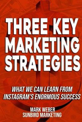 Sunbird Marketing (u. a.) | Three Key Marketing Strategies | Taschenbuch (2020)