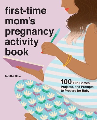 First-Time Mom's Pregnancy Activity Book Tabitha Blue Taschenbuch Englisch 2020