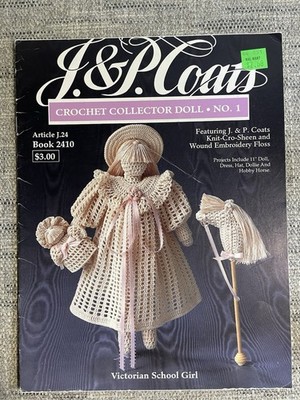 J.&P. Coats Crochet Collector Doll  Nu. 1 Victorian School Girl Pattern Leaflet