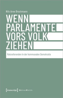 Wenn Parlamente vors Volk ziehen | Nils Arne Brockmann | deutsch