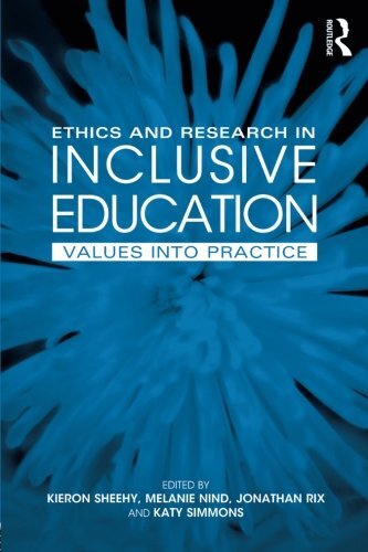 Ethics and Research in Inclusive Education: Values into practice