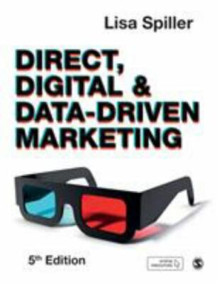 Direct, Digital & Data-Driven Marketing - Paperback By Spiller, Lisa