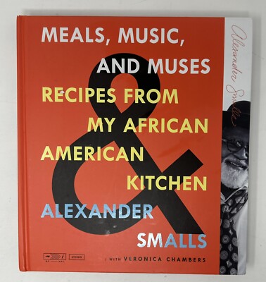 Meals, Music, and Muses: Recipes from My African American Kitchen Hardcover Book
