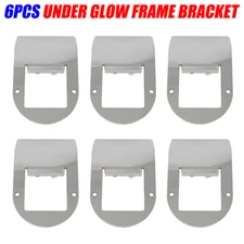 6 Pcs Watermelon Led Light Under Glow Frame Bracket Mount ONLY Stainless Steel