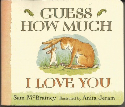 Guess How Much I Love You - board book Sam McBratney|Anita Jeram