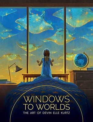 WINDOWS TO WORLDS: THE ART OF DEVIN ELLE KURTZ By 3dtotal Publishing - Hardcover
