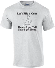 Lets Flip A Coin T-shirt