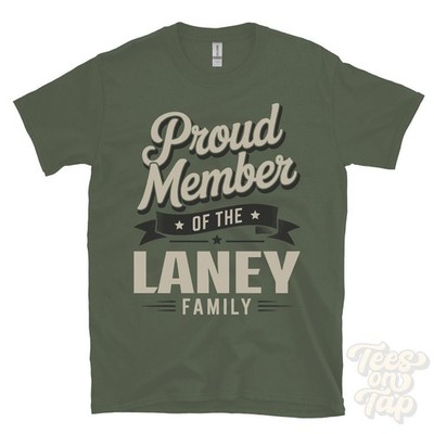 STOLZES MITGLIED DER LANEY FAMILIE T-SHIRT Nachname Nachname Erbe Abstammung
