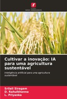 Cultivar A InovaçãO: IA Para Uma Agricultura SustentáVel Srilali Siragam (U. A.)