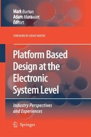 Mark Burton (U. A.) | Platform Based Design At The Electronic System Level | X
