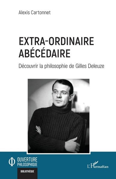 Extra-Ordinaire AbéCéDaire DéCouvrir La Philosophie De Gilles Deleuze Cartonnet-image