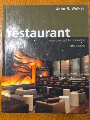 2008 5th Edition  The Restaurant : From Concept to Operation by John R. Walker 