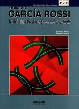 Horacio Garcia Rossi - Spazi indeterminati - con dedica dell'artista