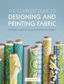 Complete Guide to Designing and Printing Fabric von... | Buch | Zustand sehr gut