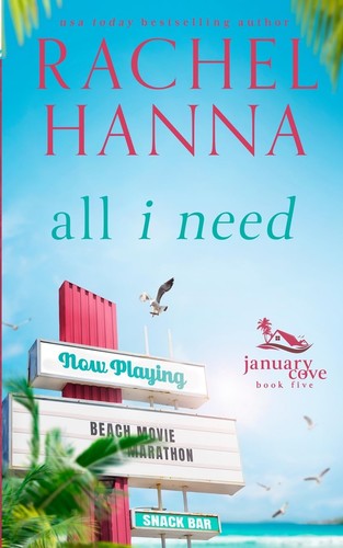 All I Need (January Cove) - paperback Hanna, Rachel
