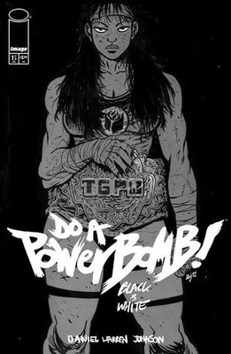 Do A Powerbomb: Black and White #1 Cover A