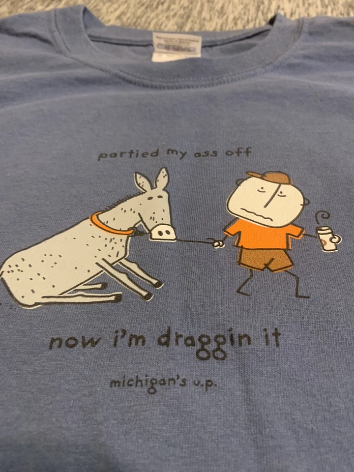 Camiseta para hombre Fiesta mi culo apagado ahora estoy arrastrando grande Michigan UP Foto 3 de 4