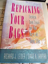 REPACKING YOUR BAGS By Richard J. Leider - Hardcover SIGNED COPY