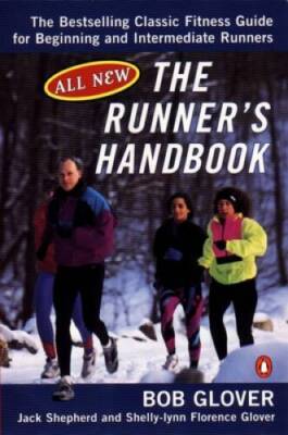 The Runner's Handbook : The Bestselling Classic Fitness Guide for Beginni - GOOD