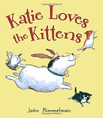 KATIE LOVES THE KITTENS By John Himmelman & John Himmelman - Hardcover BRAND NEW