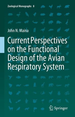 Current Perspectives on the Functional Design of the Avian Respiratory System Jo