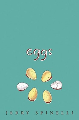 Eggs,Jerry Spinelli- 9781846167003