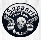 ?SUPPORT YOUR LOCAL OUTLAWS BIKERS MOTORCYCLES EMBROIDERED IRON / SEW ON PATCH