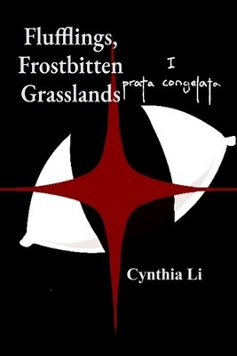 Cynthia Li Flufflings, Frostbitten Grasslands (Paperback)