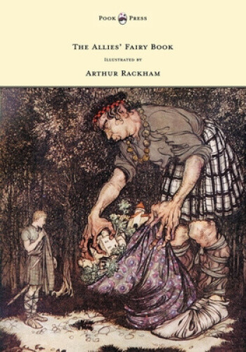 Thumbnail - The Allies' Fairy Book - Illustrated By Arthur Rackham By Edmund Gosse