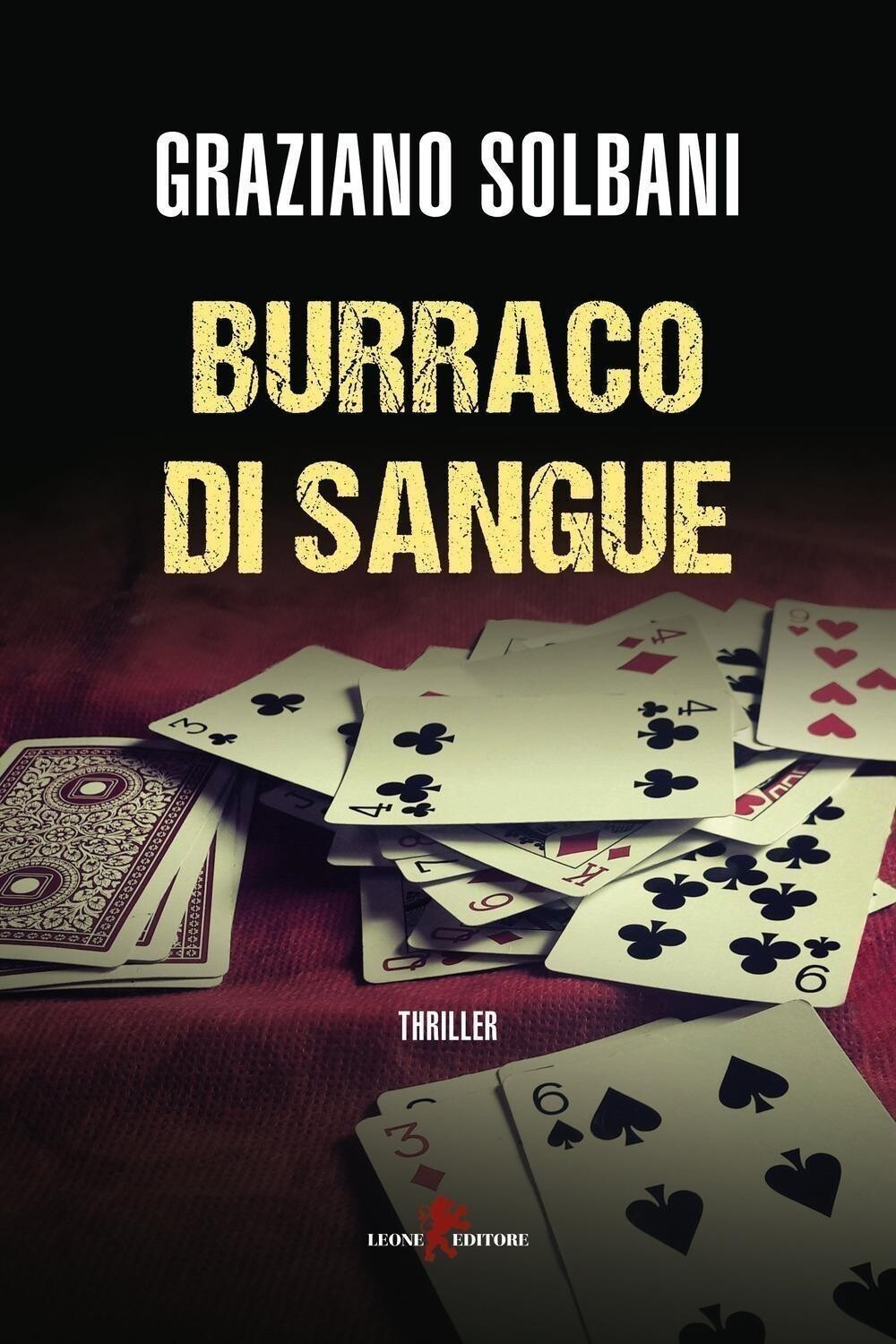 Libri Graziano Solbani - Burraco Di Sangue