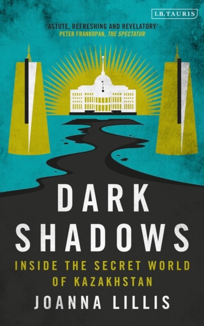 Dark Shadows: Inside the Secret World of Kazakhstan - Image 4